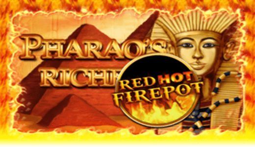 Pharaos Riches Red Hot Firepot